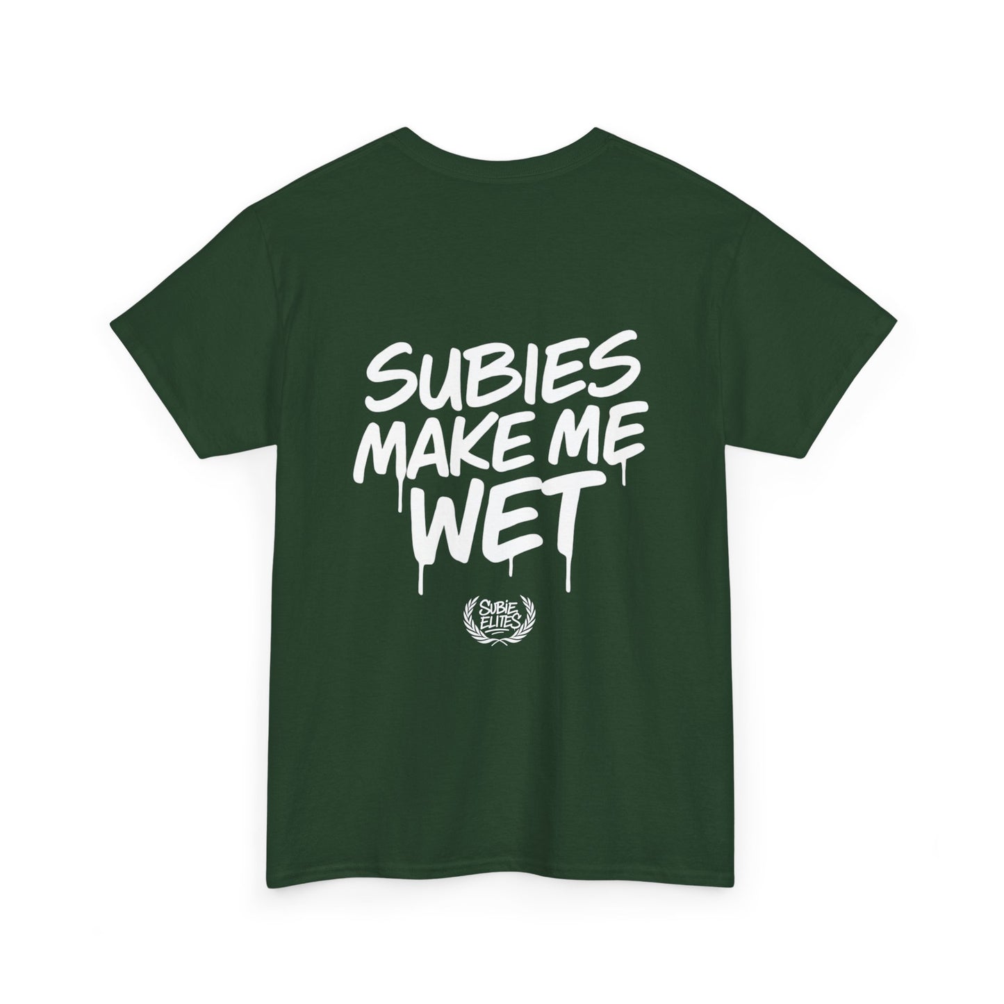Subies Make Me Wet T-Shirt- subaru Lovers