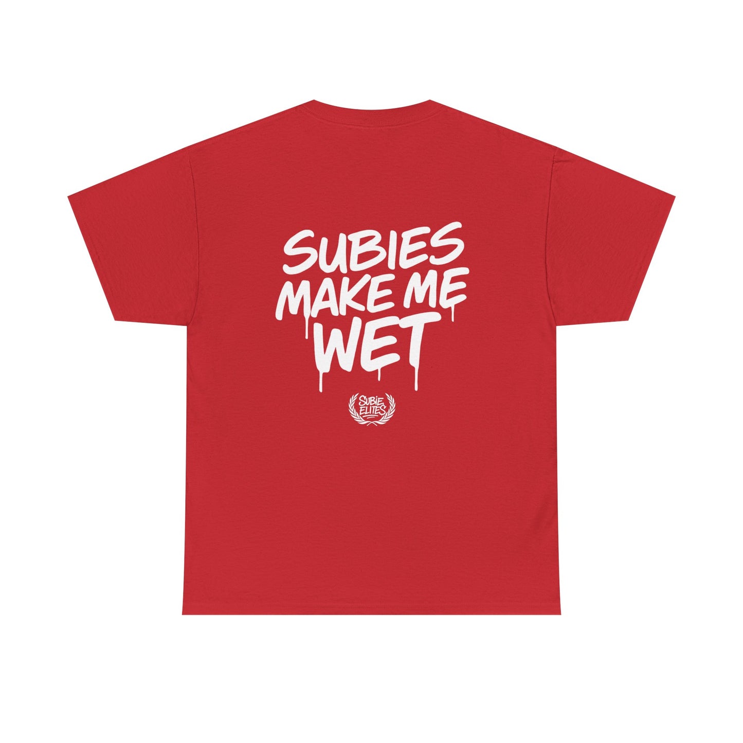 Subies Make Me Wet T-Shirt- subaru Lovers