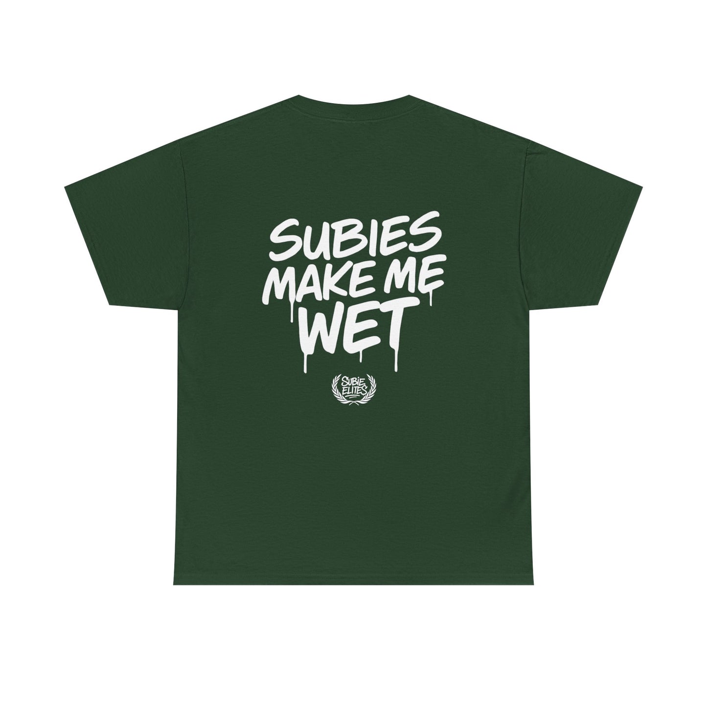 Subies Make Me Wet T-Shirt- subaru Lovers