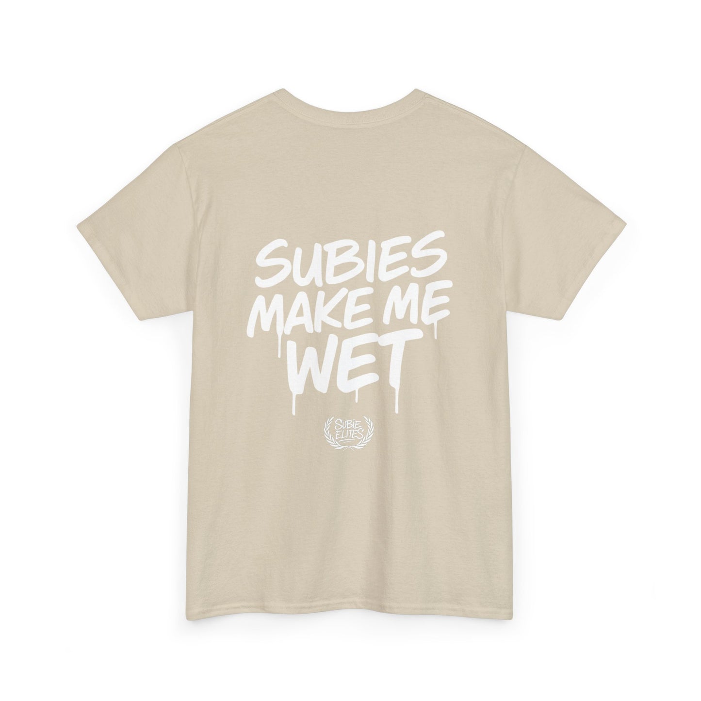 Subies Make Me Wet T-Shirt- subaru Lovers