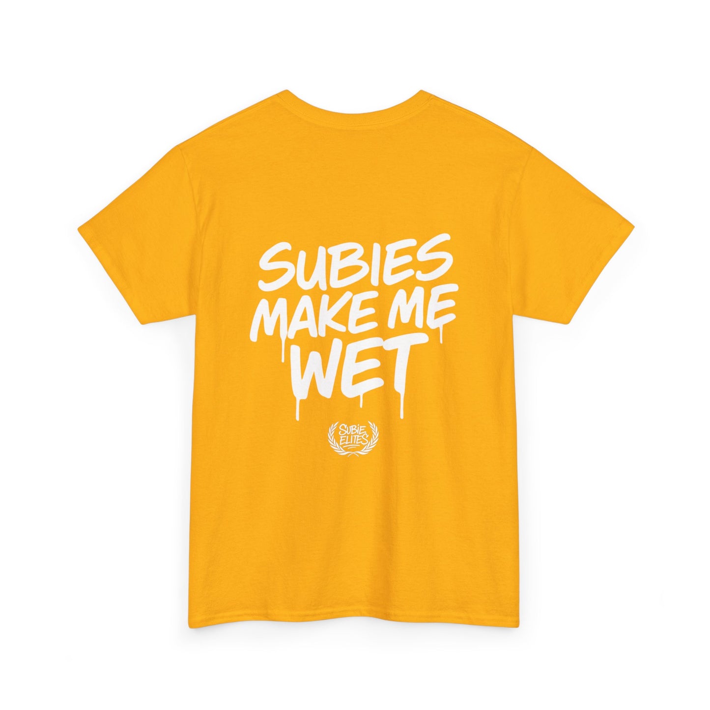 Subies Make Me Wet T-Shirt- subaru Lovers