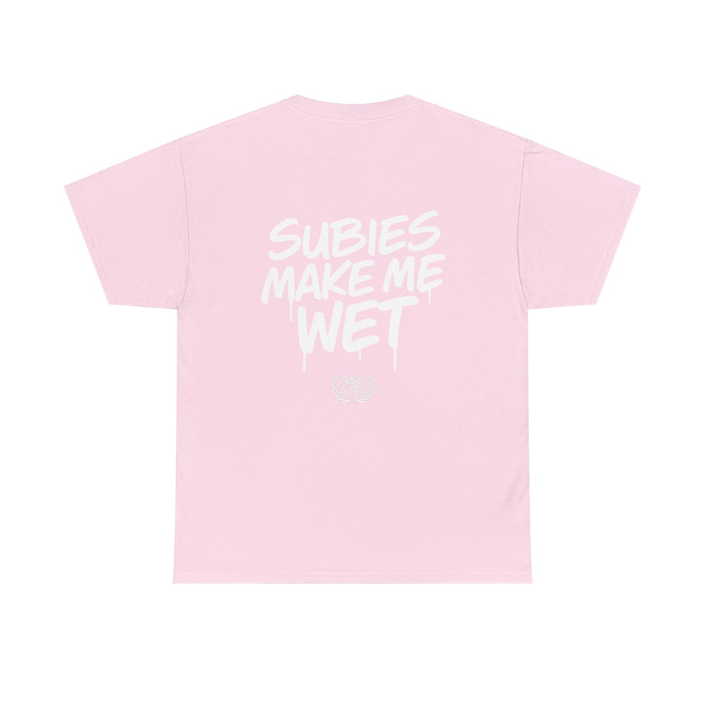 Subies Make Me Wet T-Shirt- subaru Lovers